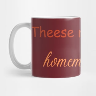 Thees rolls are homemade Mug